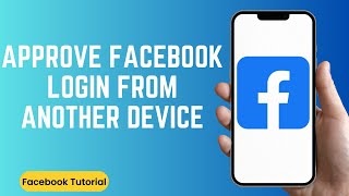 How to Approve Your Facebook Login from Another Device [upl. by Ilonka]