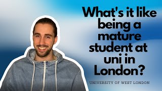 Whats it like being a mature student at uni in London  University of West London [upl. by Sternlight953]