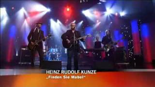 Heinz Rudolf Kunze  Finden sie Mabel 2009 [upl. by Cherin332]