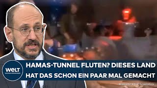 KRIEG IN NAHOST TerrorTunnel fluten quotJa das funktioniert – hat man schon ein paar Mal gemachtquot [upl. by Nnelg520]