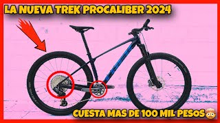 COMPRE ESTA NUEVA BICICLETA  TREK PROCALIBER 2024 DE CARBONO [upl. by Gnni]