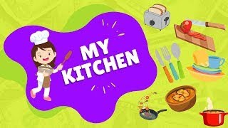 My Kitchen  Kids Vocabulary  English Educational Video [upl. by Borden384]