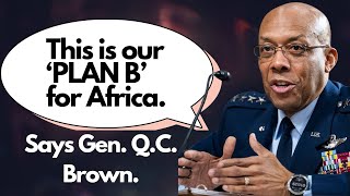 This is Our PLAN B For AfricaSays Gen QC Brown [upl. by Garibold]