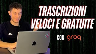 Trascrivere 4 ORE in 2 MINUTI con GROQ sbobine appunti video [upl. by Reinhart]