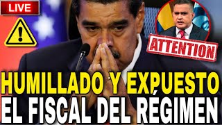 ÚLTIMO HUMILLADO Y EXPUESTO EL FISCAL DEL RÉGIMEN DE MADURO ES EL FINAL DE MADURO [upl. by Natsrik492]