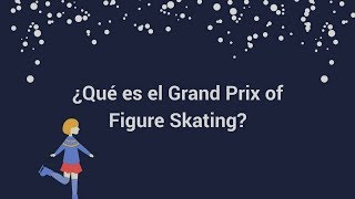 El Grand Prix de patinaje artístico [upl. by Valentine]