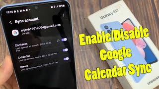 Samsung Galaxy A13 How to EnableDisable Google Calendar Sync [upl. by Pascasia]