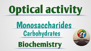 Optical Activity ll Monosachharides ll Carbohydrates ll Biochemistry [upl. by Franciscka601]