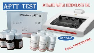 APTT Test Procedure in Bangla  Activated Partial Thromboplastin Time Full procedure with Normal [upl. by Eissirc]