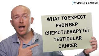 Testicular Cancer  What to Expect from BEP Chemotherapy for Testicular Cancer [upl. by Haliak]