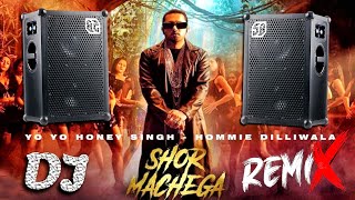 Shor Machega Dj Remix Song  Yo Yo Honey Singh  Mumbai Saga  DJ Tanmay Kalna [upl. by Selden]