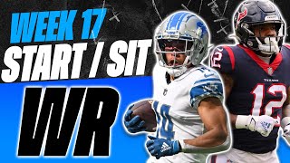 2023 Fantasy Football  MUST Start or Sit Week 17 Wide Receivers  Every Match Up [upl. by Luamaj]