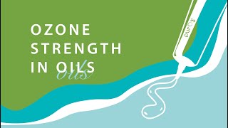 Understanding Ozone Strength in Ozonated Oils [upl. by Giulietta]