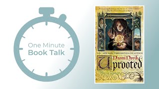 UPROOTED  One Minute Book Talk [upl. by Lavoie]