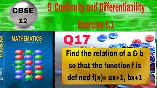 CBSE Class 12 EX 51 Q 17 Find the relation of a amp b so that the function f is defined fx ax1 [upl. by Baum]