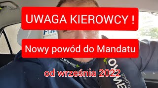 UWAGA NOWY POWÓD DO MANDATU I ZBIERANIA PUNKTÓW  ZMIANA PRZEPISÓW Wrzesień 2022 [upl. by Alcott]