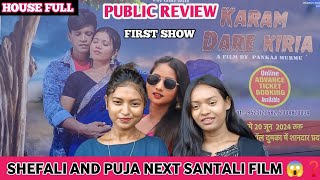 KARAM DARE KIRIA PUBLIC REVIEW  FIRST SHOW HOUSE FULL  NEW SANTALI FILM 2024 [upl. by Nolahp]