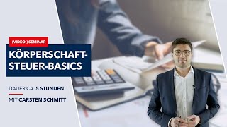 Körperschaftsteuer Basics speziell für Mitarbeitende [upl. by Frodin629]