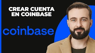 Registro en Coinbase Cómo Crear una Cuenta en Coinbase ¡Rápido y Fácil [upl. by Calisa]