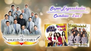 Angeles De Charly – Aroma – Kumbiambe  Super Enganchados Cumbias – 3 En 1 [upl. by Brooks969]