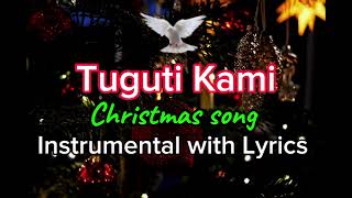 Tuguti Kami  by Pilita Corales Christmas song Instrumental with Lyrics request by Marissa Casas [upl. by Moria]