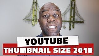 YouTube Thumbnail Size 2018 [upl. by Iolenta]