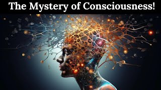 The Mystery of Consciousness consciousness quantumconsciousness quantummechanics quantum mind [upl. by Bendick]