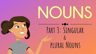 Nouns Part 3 Singular amp Plural Nouns  English For Kids  Mind Blooming [upl. by Nyladgam]