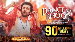 Dance Ka Bhoot  Brahmāstra  Ranbir Kapoor  Alia Bhatt  Pritam  Arijit Singh  Amitabh B [upl. by Edobalo]