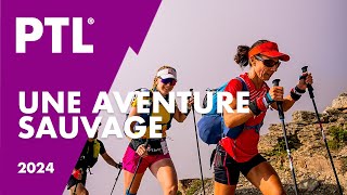 La PTL une aventure sauvage  HOKA UTMB MontBlanc 2024 [upl. by Jeanelle]