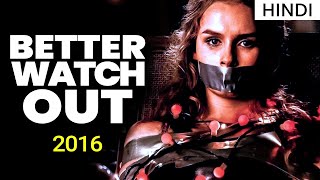 BETTER WATCH OUT  2016  UNEXPECTED STORY  HINDI  HORRORTHRILLER MOVIE EXPLAINED [upl. by Estas]