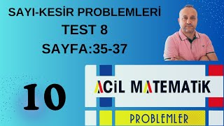 10 SayıKesir Problemleri Test 8 Acil Matematik Problemler Fasikülü problemacilmatematik9818 [upl. by Reamy]