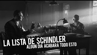 La Lista de Schindler  Algun dia acabara todo esto [upl. by Akener]