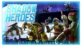 Teenage Mutant Ninja Turtles  Shadow Heroes  Ninja Turtles Games [upl. by Hengel769]