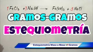 ESTEQUIOMETRÍA Gramos a Gramos paso a paso [upl. by Sitoeht475]