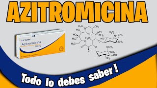 AZITROMICINA Para que sirve DOSIS Efectos secundarios Contraindicaciones  Antibioticos [upl. by Gregson587]