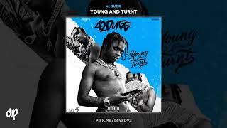 42 Dugg  4 Gang Young And Turnt [upl. by Porush]