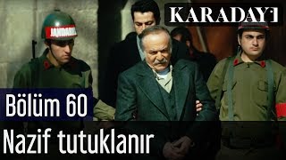 Karadayı 60Bölüm  İlk Sahne  Nazif Tutuklanır [upl. by Kellia]