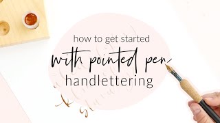 How To Get Started with Dip Pen Modern Calligraphy amp Hand Lettering for Beginners [upl. by Acinoed]