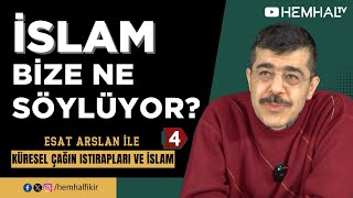 İSLAM BİZE NE SÖYLÜYOR  Esat Arslan ile Küresel Çağın Istırapları ve İslam  4 [upl. by Anatole]