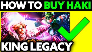 How To Buy Haki in King Legacy 2024  Step by Step [upl. by Gromme]