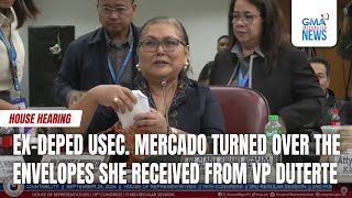 ExDepEd Usec Mercado turned over the envelopes she received from VP Duterte  GMA Integrated News [upl. by Kenimod880]