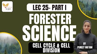 LEC 25  CELL CYCLE amp CELL DIVISION PART I  NEW LECTURE SERIES  FORESTER by PUNEET maam [upl. by Nibaj]