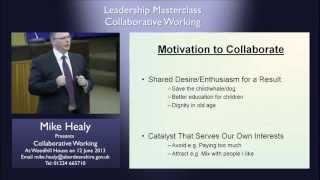 Collaborative Working Part 3 of 5 Mike Healy [upl. by Schonfeld]