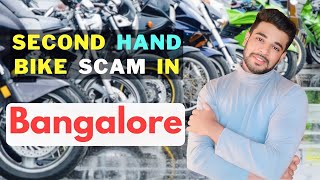 Second Hand Bike showrooms scam in Bangalore  Seconds bikes in Bangalore [upl. by Nodal]