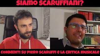 SIAMO SCARUFFIANI Commenti su Piero Scaruffi e la Critica Musicale [upl. by Dlorad]