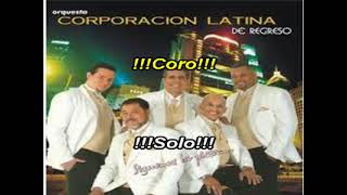 Karaoke La Corporacion Latina Solo He Vivido [upl. by Knox3]