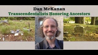 Historian Dan McKanan on Transcendentalists Honoring Ancestors and Preserving Wild Spaces [upl. by Piane]