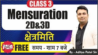 Mensuration Class 3  Mensuration By Aditya Sir Mensuration for police Maths By Aditya Patel Sir [upl. by Connelley]