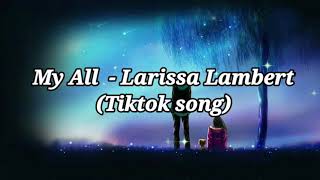 My All  Larissa Lambert Full Cover  Tiktok Song [upl. by Amilah]